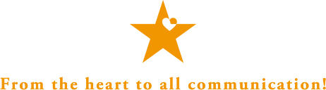 From the heart to all communication!